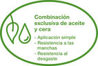Combinación exclusiva de aceite y cera: Aplicación simple, resistencia a las manchas, resistencia al desgaste