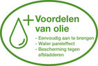 Voordelen van olie: eenvoudig aan te brengen, water pareleffect, bescherming tegen afbladderen